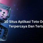 10 Situs Aplikasi Toto Online Terpercaya Dan Tertua