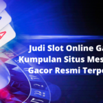 Judi Slot Online Gacor 2022 & Kumpulan Situs Mesin Slot Online Gacor Resmi Terpercaya 2022